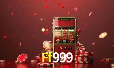 Slots na Plataforma Ff999